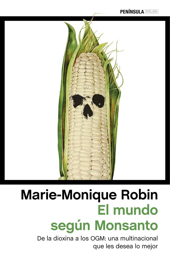 El mundo según Monsanto, de Robin | portada del libro