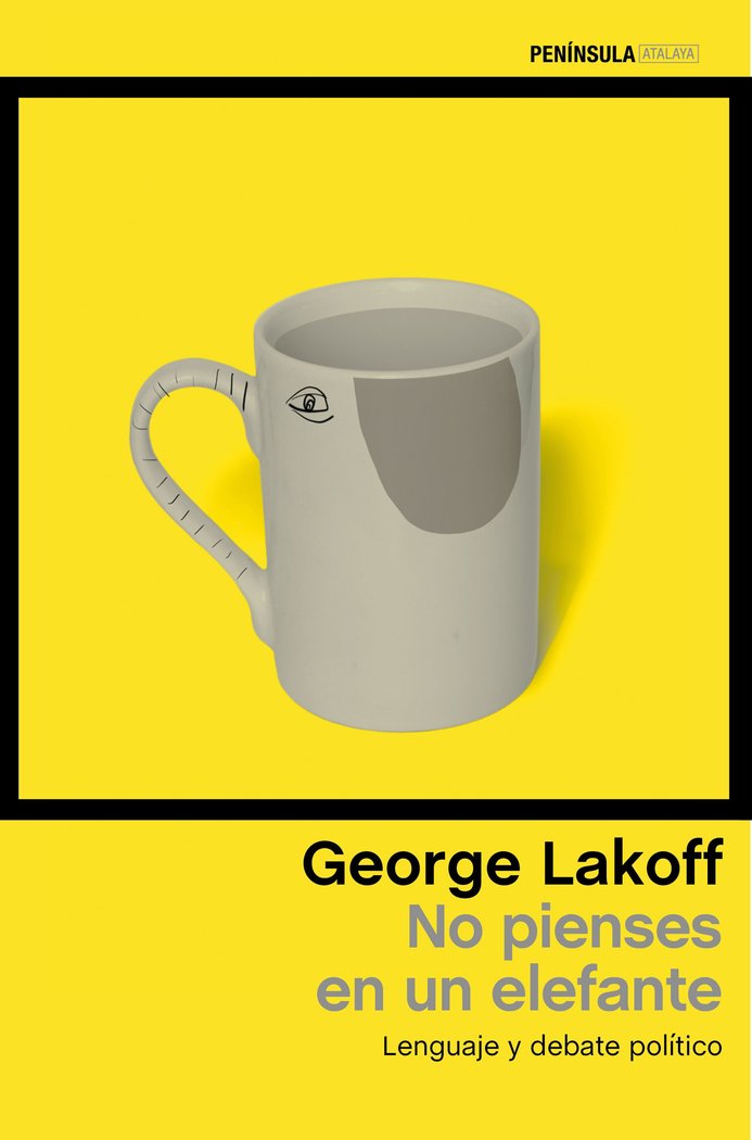 No pienses en un elefante, de Lakoff, George | portada del libro
