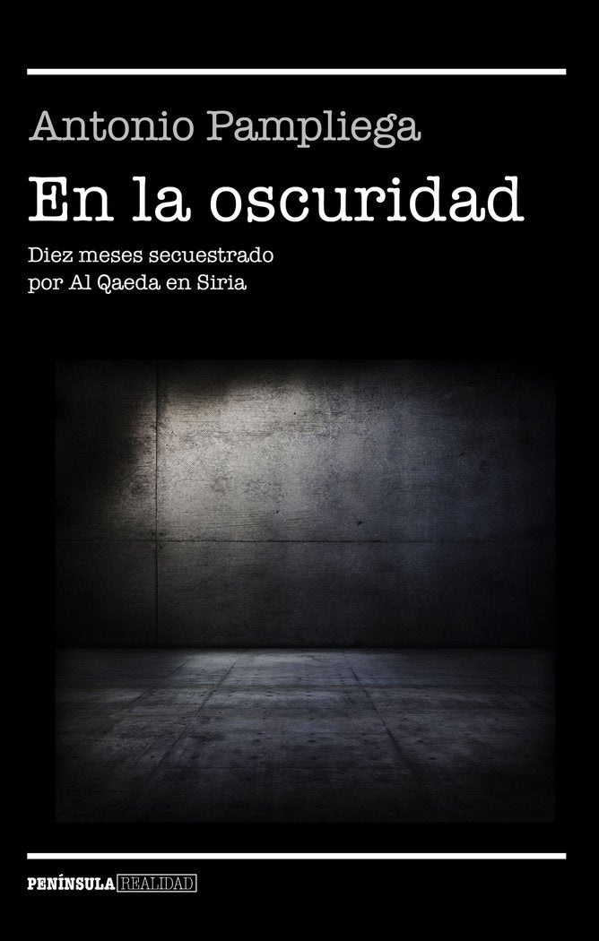En la oscuridad, de Pampliega, Antonio | portada del libro