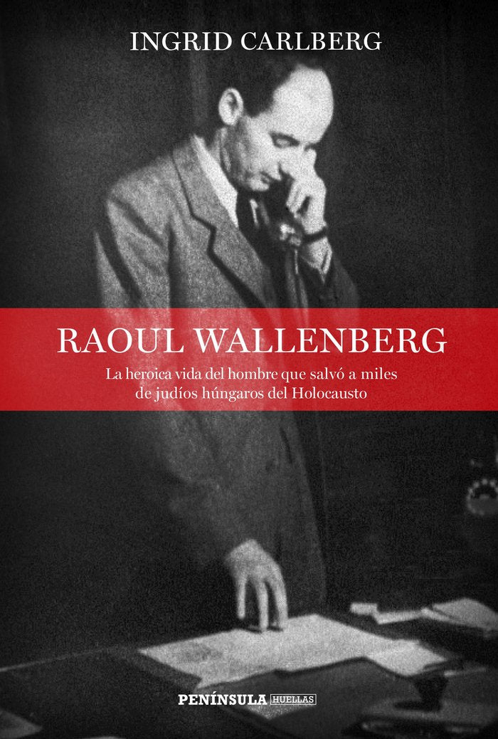 Raoul Wallenberg, de Carlberg, Ingrid | portada del libro