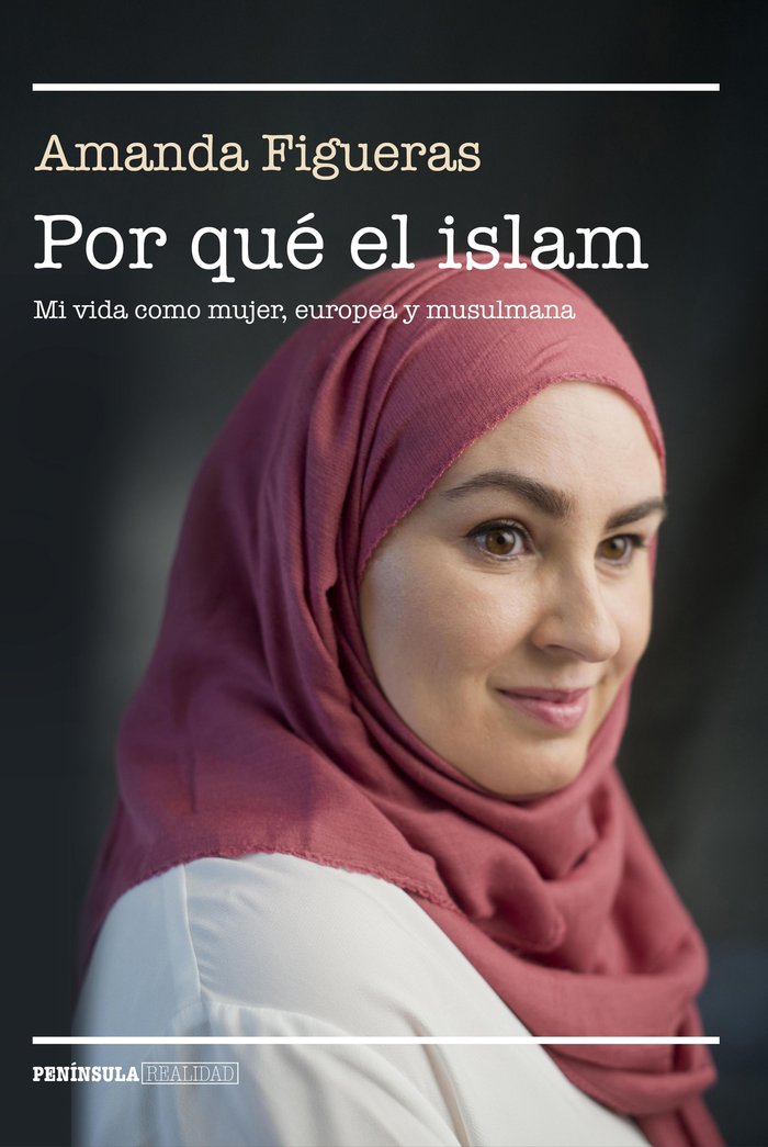 Por qué el islam, de Figueras Fernández, Amanda | portada del libro