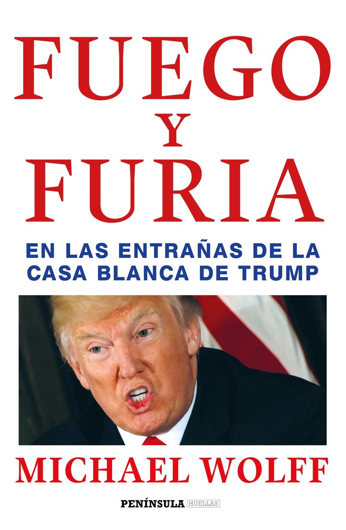 Fuego y furia, de Wolff, Michael | portada del libro