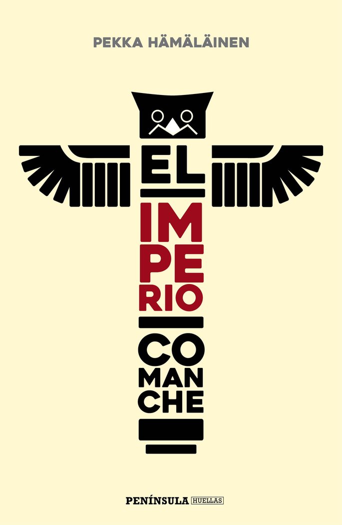 El imperio comanche, de Hämäläinen | portada del libro