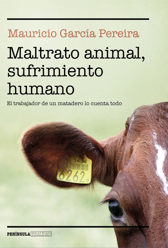 Maltrato animal, sufrimiento humano, de García Pereira, Mauricio | portada del libro