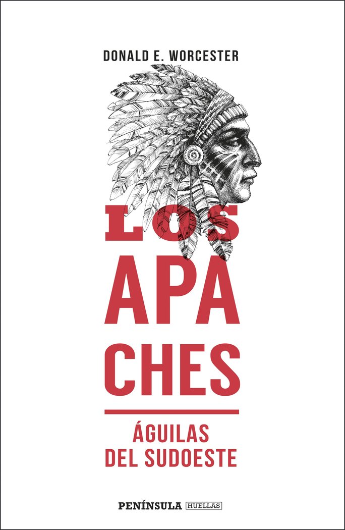 Los apaches, de Worcester, Donald E. | portada del libro