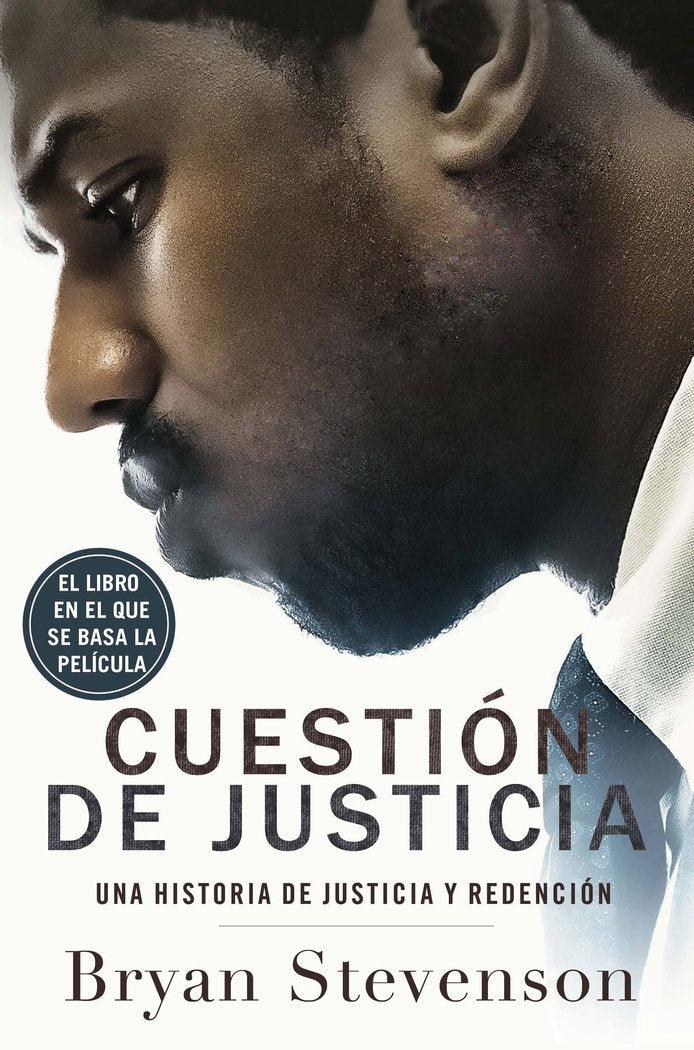 Cuestión de justicia, de Stevenson, Bryan | portada del libro