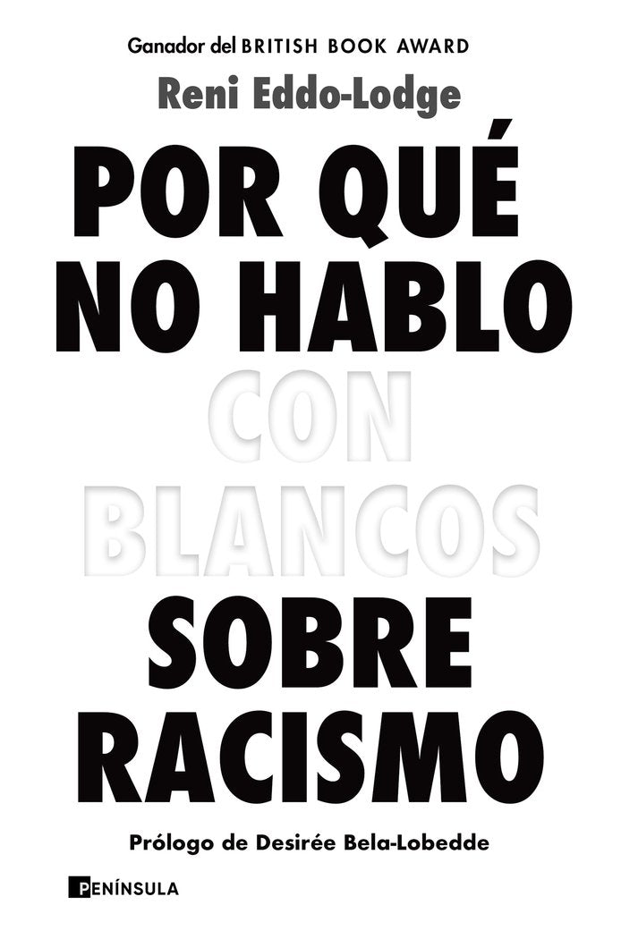 Por qué no hablo con blancos sobre racismo, de Eddo-Lodge, Reni | portada del libro