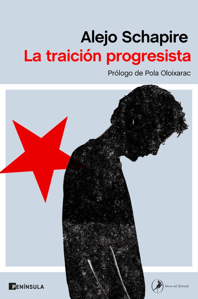 La traición progresista, de Schapire, Alejo | portada del libro