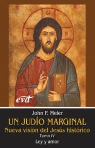 Un judío marginal. Nueva visión del Jesús histórico IV, de Paul Meier, John | portada del libro