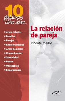 VIDA EN PAREJA. DIEZ PALABRAS CLAVE SOBRE, LA, de MADOZ, VICENTE | portada del libro
