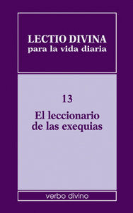Lectio divina para la vida diaria: El leccionario de las exequias, de Zevini, Giorgio | portada del libro