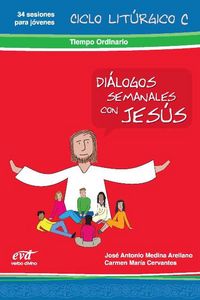 Diálogos semanales con Jesús. Ciclo C: Tiempo ordinario., de Cervantes, Carmen María | portada del libro