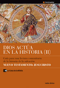 Dios actúa en la Historia (2) - Nuevo Testamento: Jesucristo, de La Casa de la Biblia | portada del libro