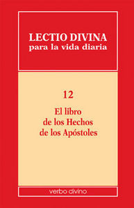 Lectio divina para la vida diaria: el libro de los hechos de los apóstoles, de Cabra , Pier Giordano | portada del libro