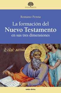 La formación del nuevo testamento en sus tres dimensiones, de Penna , Romano | portada del libro