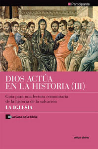 Dios actúa en la historia (3) - la iglesia, de La Casa De La Biblia , La Casa De La Biblia- Hermandad De Sacerdotes Operarios