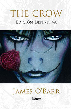 The Crow (edición definitiva) 1, de O’Barr | portada del libro