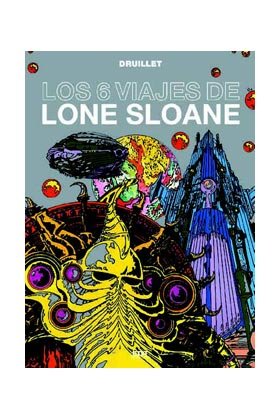 Lone Sloane 1, de Druillet | portada del libro