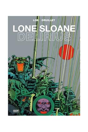 Lone Sloane 2, de Druillet | portada del libro