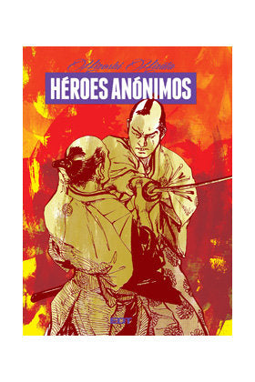 HEROES ANONIMOS, de HIROSHI HIRATA | portada del libro