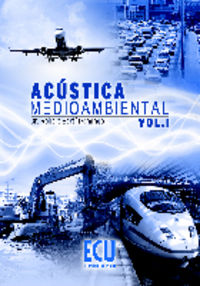 Acústica medioambiental. Vol. I, de Bartí Domingo, Robert | portada del libro