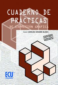 Cuaderno de prácticas de expresión gráfica, de Irles Mas, Francisco | portada del libro