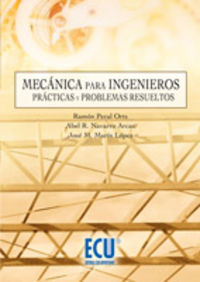 Mecánica para ingenieros. Prácticas y problemas resueltos, de Marín López, José María | portada del libro