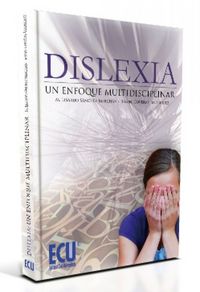 Dislexia: Un enfoque multidisciplinar, de Coveñas Rodríguez, Rafael | portada del libro