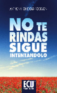 No te rindas. Sigue intentándolo, de Ighedosa Rockson, Anthony | portada del libro