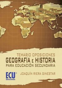 Temario Oposiciones: Geografía e Historia para educación secundaria, de Riera Ginestar, Joaquín | portada del libro