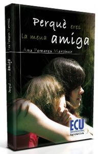 PERQUE ERES LA MEUA AMIGA, de POMARES MARTINEZ, ANA | portada del libro