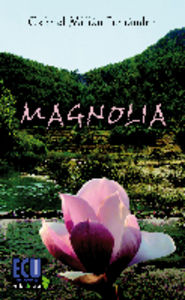 Magnolia, de Milián Fernández, Gabriel J. | portada del libro
