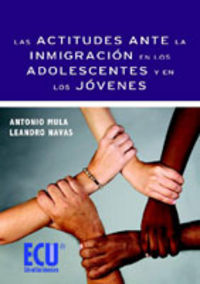 Las actitudes ante la inmigración en los adolescentes y en los jóvenes, de Mula Franco, Antonio | portada del libro