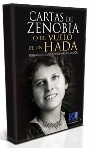 Cartas de Zenobia o el vuelo de un hada, de Jiménez Hernández-Pinzón, Fernando | portada del libro