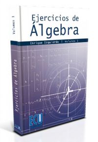 Ejercicios de Álgebra. Vol. III, de Izquierdo Guallar, Enrique | portada del libro