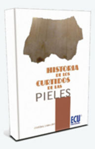 Historia de los curtidos de las pieles, de Caballero Escribano, Cristóbal | portada del libro