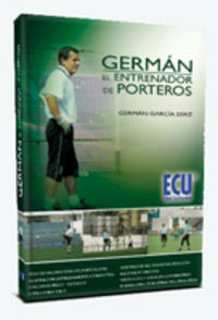 Germán. El entrenador de porteros, de García Díaz, Germán | portada del libro