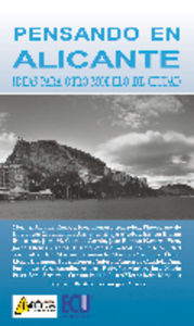 Pensando en Alicante. Ideas para otro modelo de ciudad, de Iniciativas Ciudadanas, Plataforma de | portada del libro