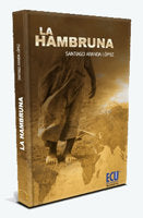 La Hambruna, de Aranda López, Santiago | portada del libro