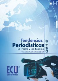 Tendencias Periodísticas 2010-2043. El Poder y los Medios, de Climent Gisbert, Vicente | portada del libro
