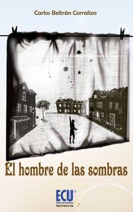 El hombre de las sombras, de Beltrán Corraliza, Carlos | portada del libro