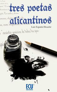 Tres poetas alicantinos, de Español Bouché, Luis | portada del libro