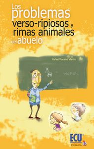 Los problemas "verso-ripiosos" y rimas animales del abuelo, de Vizcaíno Martín, Rafael | portada del libro