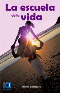 La escuela de la vida, de Rodríguez Domínguez, María Elena | portada del libro