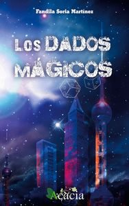 Los dados mágicos, de Soria Martínez, Fandila | portada del libro