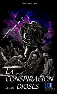 La conspiración de los dioses, de Alemañ Cano, Jaime | portada del libro