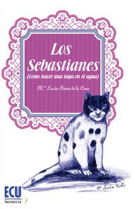 Los sebastianes, de Fortes de la Cruz, María Lucía | portada del libro