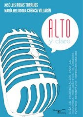 ALTO Y CLARO, de NCA VILLARIN, M ROJAS TORRIJOS, JOSE LUIS | portada del libro