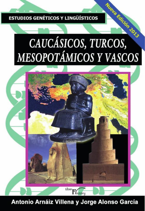 CAUCáSICOS, TURCOS, MESOPOTáMICOS Y VASCOS, de ARNáIZ-VILLENA, ANTONIO | portada del libro