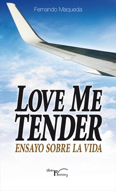 LOVE ME TENDER, de Maqueda López | portada del libro